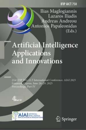 Artificial Intelligence Applications and Innovations de Ilias Maglogiannis