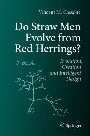 Do Straw Men Evolve from Red Herrings de Vincent M Cassone