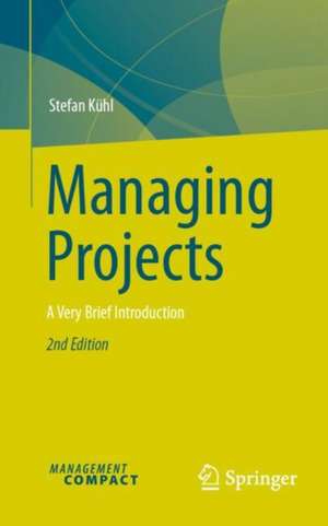 Managing Projects de Stefan Kühl