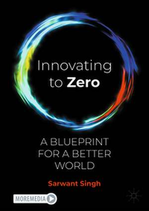 Innovating to Zero de Sarwant Singh