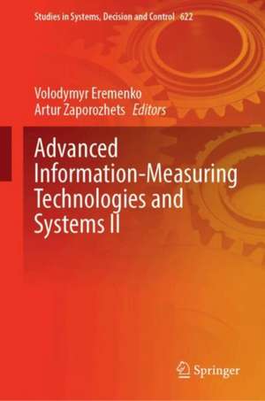 Advanced Information-Measuring Technologies and Systems II de Volodymyr Eremenko