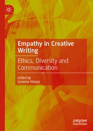 Empathy in Creative Writing de Graeme Harper