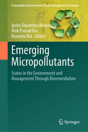 Emerging Micropollutants de Ipsita Dipamitra Behera