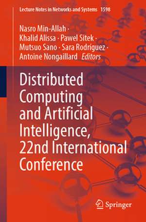 Distributed Computing and Artificial Intelligence, 22nd International Conference de Nasro Min-Allah