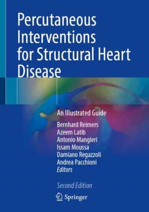 Percutaneous Interventions for Structural Heart Disease de Bernhard Reimers