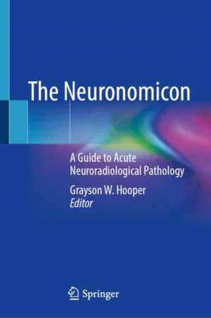 The Neuronomicon de Grayson W. Hooper