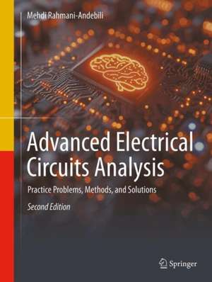Advanced Electrical Circuits Analysis de Mehdi Rahmani-Andebili