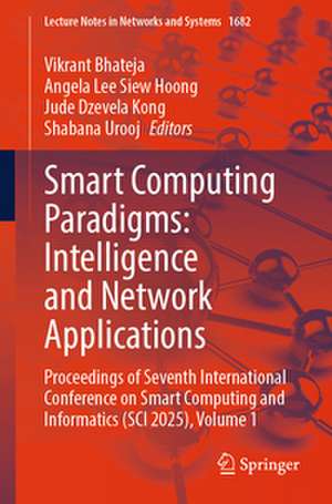 Smart Computing Paradigms: Intelligence and Network Applications de Vikrant Bhateja