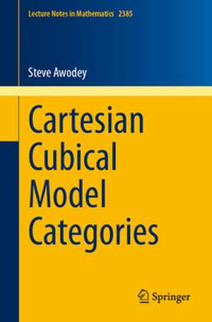 Cartesian Cubical Model Categories de Steve Awodey