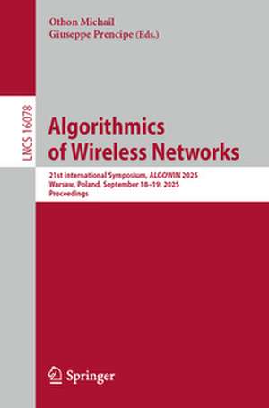 Algorithmics of Wireless Networks de Othon Michail