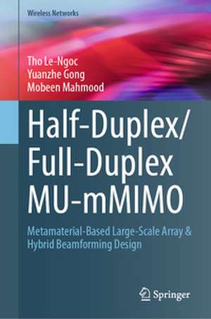 Half-Duplex/Full-Duplex MU-mMIMO de Tho Le-Ngoc