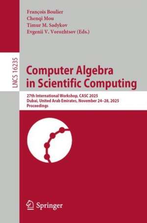 Computer Algebra in Scientific Computing de François Boulier