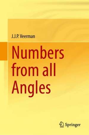 Numbers from all Angles de J. J. P. Veerman