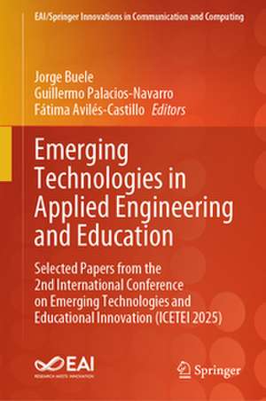 Emerging Technologies in Applied Engineering and Education de Jorge Buele