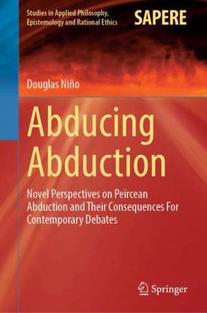 Abducing Abduction de Douglas Niño