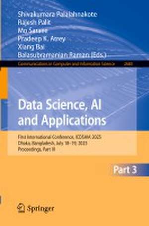 Data Science, AI and Applications de Shivakumara Palaiahnakote