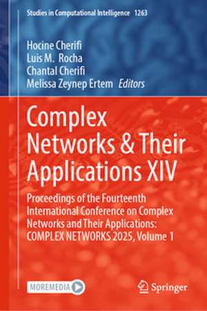 Complex Networks & Their Applications XIV de Hocine Cherifi