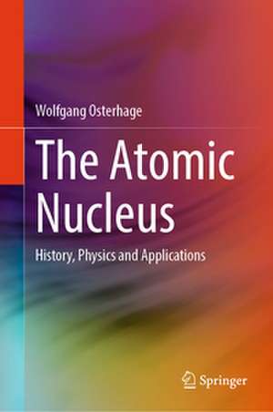 The Atomic Nucleus de Wolfgang Osterhage