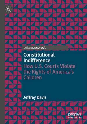 Constitutional Indifference de Jeffrey Davis