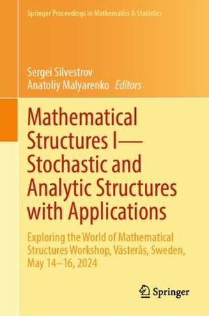 Mathematical Structures I-Stochastic and Analytic Structures with Applications de Anatoliy Malyarenko