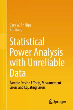 Statistical Power Analysis with Unreliable Data de Gary W. Phillips