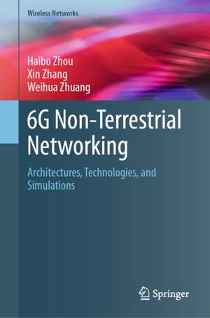 6G Non-Terrestrial Networking de Haibo Zhou