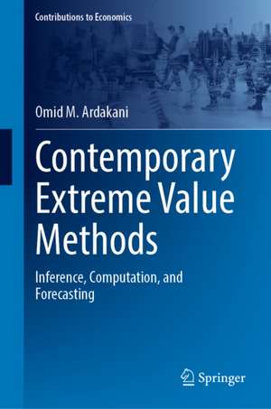 Contemporary Extreme Value Methods de Omid M. Ardakani