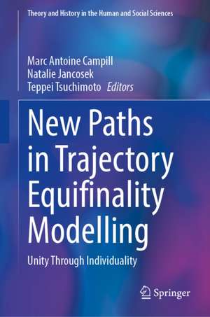 New Paths in Trajectory Equifinality Modelling de Marc Antoine Campill
