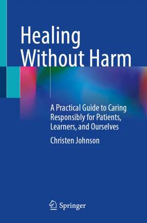 Healing Without Harm de Christen Johnson