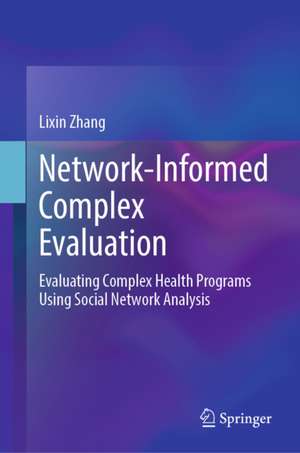 Network-Informed Complex Evaluation de Lixin Zhang