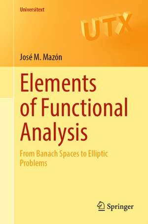 Elements of Functional Analysis de Jose M. Mazon