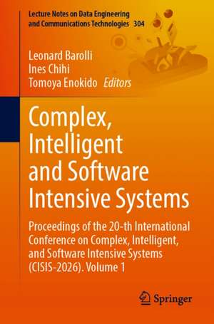 Complex, Intelligent and Software Intensive Systems de Ines Chihi