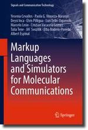 Markup Languages and Simulators for Molecular Communications de Cristian Vacacela Gomez