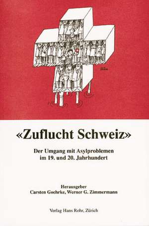 "Zuflucht Schweiz" de Carsten Goehrke