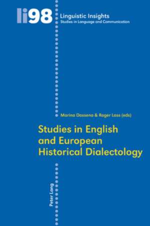 Studies in English and European Historical Dialectology de Marina Dossena