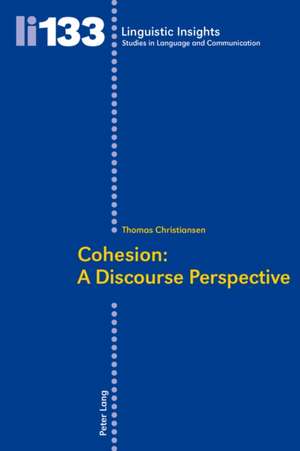 Cohesion: A Discourse Perspective de Thomas Christiansen