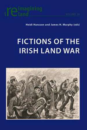 Fictions of the Irish Land War de Heidi Hansson