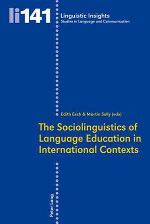 The Sociolinguistics of Language Education in International Contexts