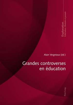 Grandes Controverses En Education: A Conversation Between the Theology of Karl Rahner and the Philosophy of John Macmurray de Alain Vergnioux