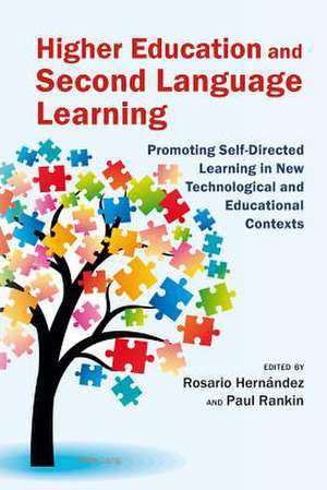 Higher Education and Second Language Learning de Rosario Hernández