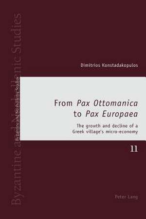 From Pax Ottomanica to Pax Europaea de Dimitrios Konstadakopulos