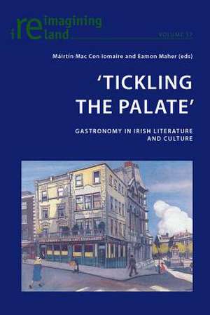 'Tickling the Palate' de Máirtín Mac Con Iomaire