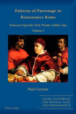 Patterns of Patronage in Renaissance Rome de Paul Gwynne