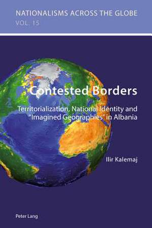 Contested Borders de Ilir Kalemaj