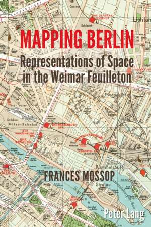 Mapping Berlin de Frances Mossop