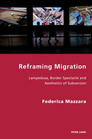 Reframing Migration de Federica Mazzara