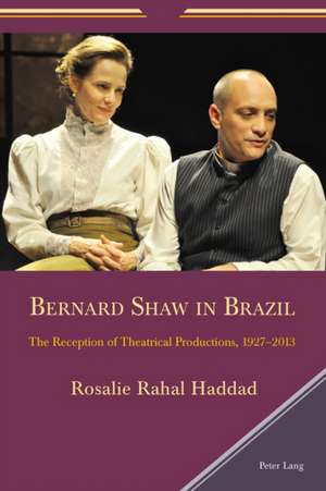 Bernard Shaw in Brazil de Rosalie Rahal Haddad