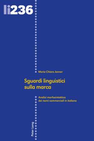 Sguardi linguistici sulla marca de Maria Chiara Janner