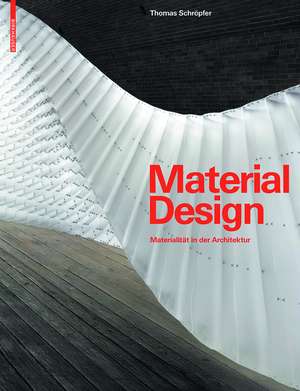 Material Design: Materialität in der Architektur de James Carpenter