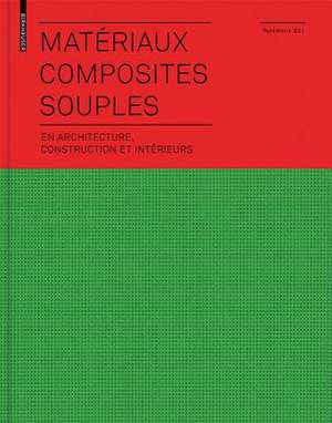 Matériaux composites souples en architecture, co – en architecture, construction et intérieurs de René Motro